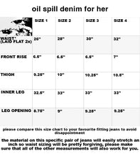 Load image into Gallery viewer, OIL SPILL DENIM FOR HER
